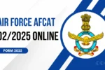 AFCAT 02/2025: Your Complete Guide to Joining the Indian Air Force as an Officer