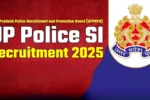 UP Police SI Recruitment 2025: Apply Now with 3 Years Age Relaxation – Don’t Miss Out